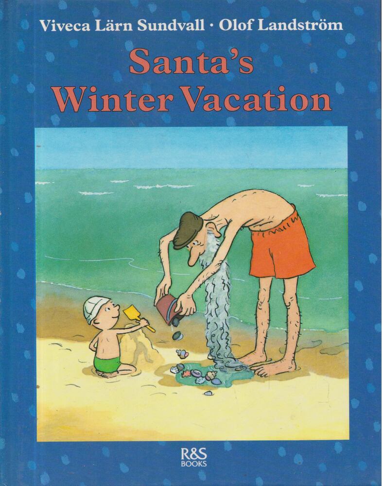 Sundvall, Viveca Larn - Santa's Winter Vacation [antikvár]