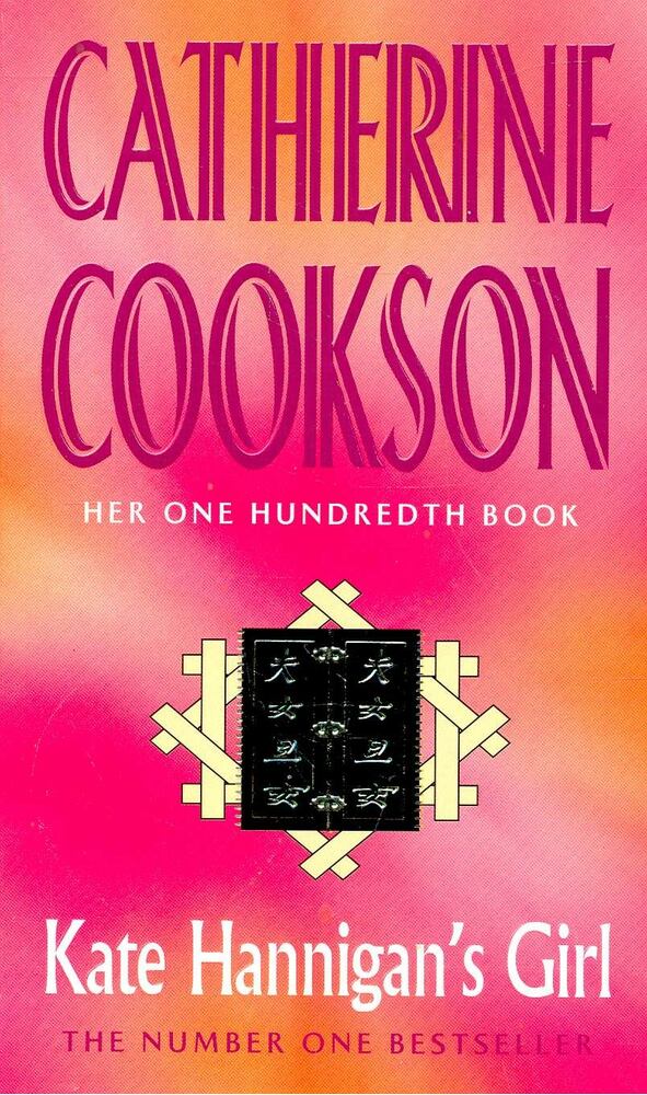 COOKSON, CATHERINE - Kate Hannigan's Girl [antikvár]