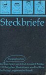 MÜLLER, ULRICH, FREDRICH - Steckbriefe [antikvár]