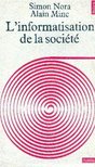 NORA, SIMON - MINC, ALAIN - L'informatisation de la société [antikvár]