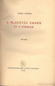 GODA GÁBOR - A planétás ember és a többiek I-II. kötet [antikvár]