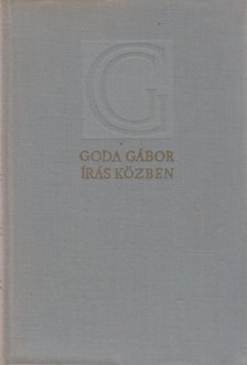 GODA GÁBOR - Írás közben [antikvár]
