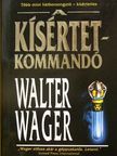 Walter Wager - A kísértetkommandó [antikvár]