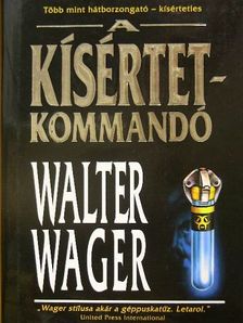 Walter Wager - A kísértetkommandó [antikvár]