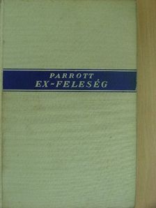 Ursula Parrott - Ex-feleség [antikvár]