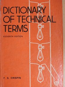 Frederic Swing Crispin - Dictionary of Technical Terms [antikvár]