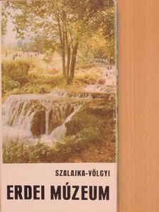 Dr. Kovács Jenő - Szalajka-völgyi Erdei Múzeum [antikvár]