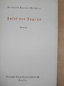 Reinhold Conrad Muschler - Insel der Jugend (gótbetűs) [antikvár]