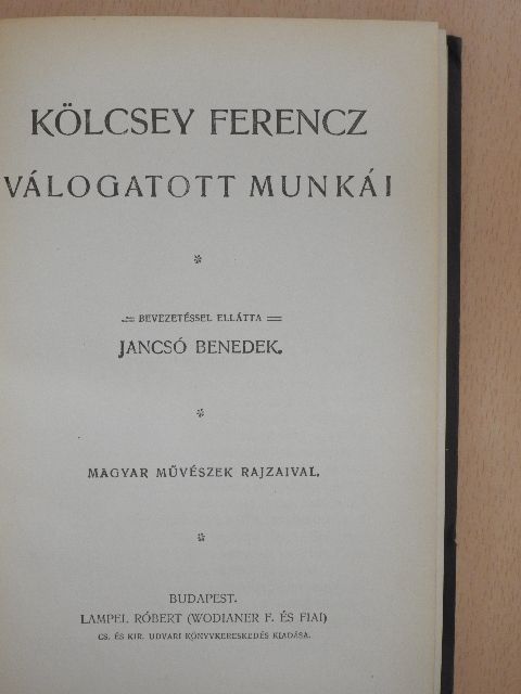 Kölcsey Ferencz - Kölcsey Ferencz válogatott munkái [antikvár]