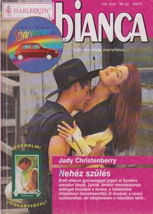 Judy Christenberry - Nehéz szülés [antikvár]