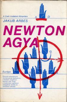 Jakub Arbes - Newton agya [antikvár]