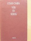 Utasi Csaba - Vér és sebek [antikvár]