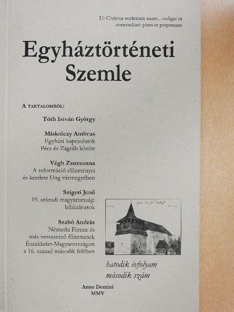 Bolvári-Takács Gábor - Egyháztörténeti Szemle 2005/2. [antikvár]
