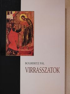 Bolberitz Pál - Virrasszatok (kétszeresen dedikált példány) [antikvár]