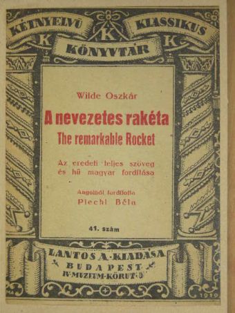 Oscar Wilde - A nevezetes rakéta [antikvár]