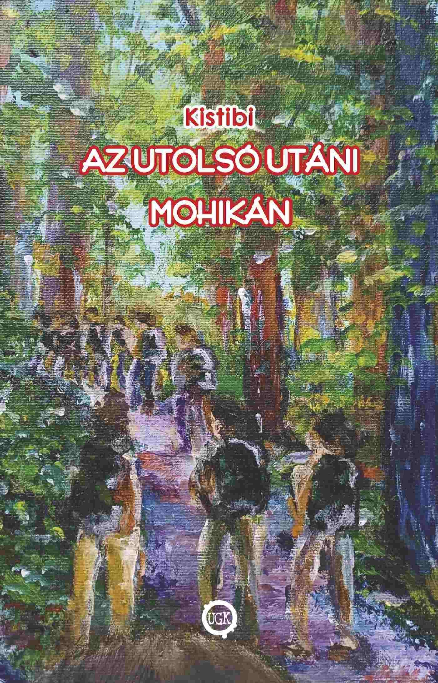 kistibi - Az utolsó utáni mohikán