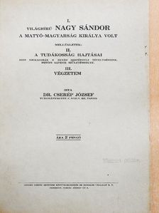 Dr. Cserép József - Világhírű Nagy Sándor a matyó-magyarság királya volt [antikvár]