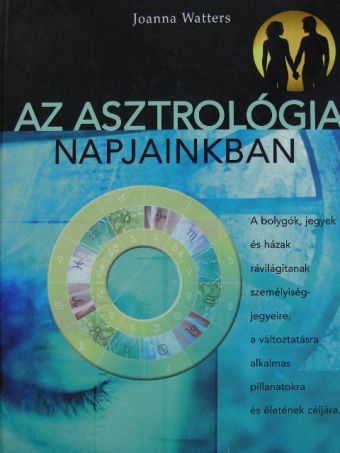 Joanna Watters - Az asztrológia napjainkban - CD-vel [antikvár]