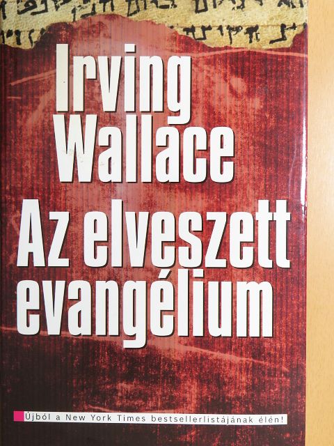 Irving Wallace - Az elveszett evangélium [antikvár]