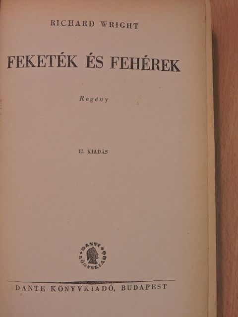 Richard Wright - Feketék és fehérek [antikvár]