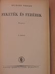 Richard Wright - Feketék és fehérek [antikvár]