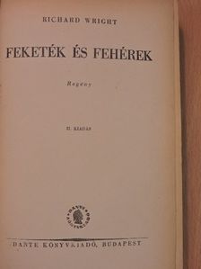 Richard Wright - Feketék és fehérek [antikvár]