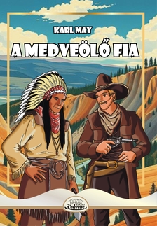 Karl May - A Medveölő fia