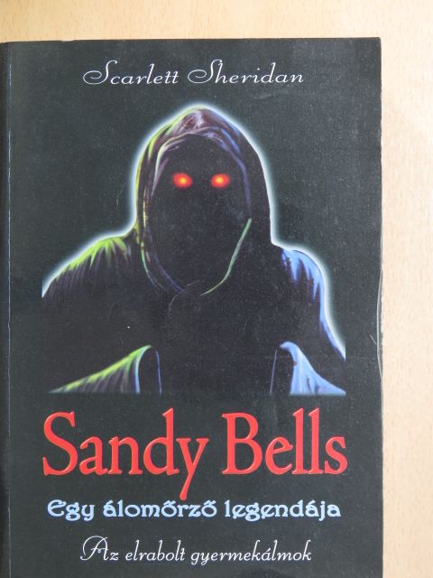Hüse Anikó - Sandy Bells - Egy álomőrző legendája [antikvár]