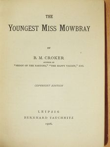 B. M. Croker - The Youngest Miss Mowbray [antikvár]