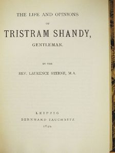 Laurence Sterne - The Life and Opinions of Tristram Shandy, Gentleman [antikvár]