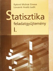 Ilyésné Molnár Emese - Statisztika feladatgyűjtemény I. [antikvár]