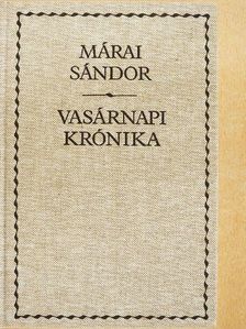 Márai Sándor - Vasárnapi krónika [antikvár]