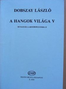 Dobszay László - A hangok világa V. [antikvár]