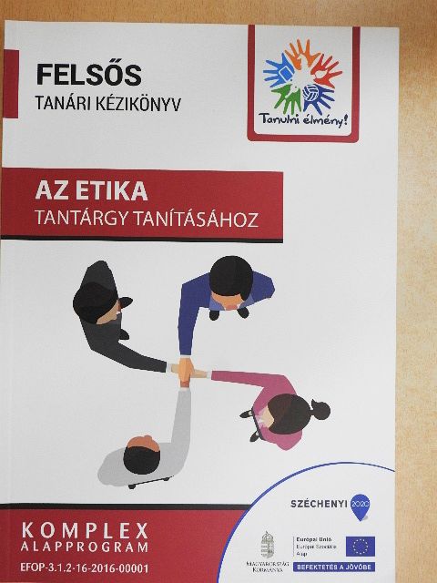 Bertók Rózsa - Felsős tanári kézikönyv az etika tantárgy tanításához [antikvár]