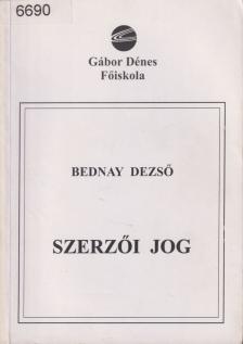 Dr. Bednay Dezső - Szerzői jog [antikvár]