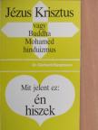 Dr. Gerhard Bergmann - Jézus Krisztus vagy Buddha, Mohamed, hinduizmus/Mit jelent ez: én hiszek [antikvár]