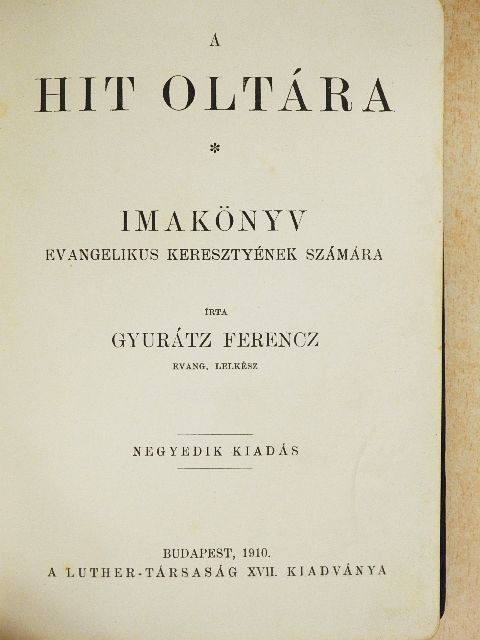 Gyurátz Ferenc - A hit oltára [antikvár]