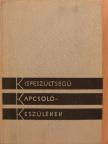 Csízy Tibor - Kisfeszültségű kapcsolókészülékek [antikvár]