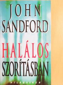 John Sandford - Halálos szorításban [antikvár]