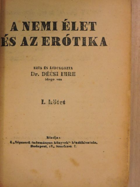Dr. Décsi Imre - A nemi élet és az erótika I-IV. [antikvár]
