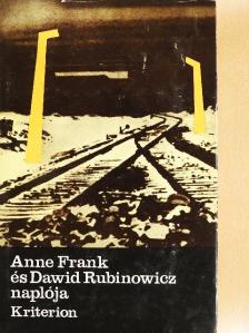 Anne Frank - Anne Frank és Dawid Rubinowicz naplója [antikvár]