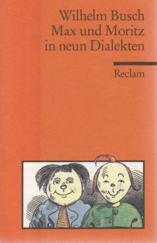 Wilhelm Busch - Max und Moritz in neun Dialekten [antikvár]