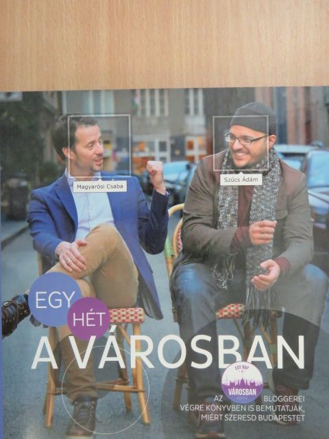 Magyarósi Csaba - Egy hét a városban [antikvár]