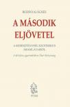 Rozsnyai Ágnes - A második eljövetel [antikvár]