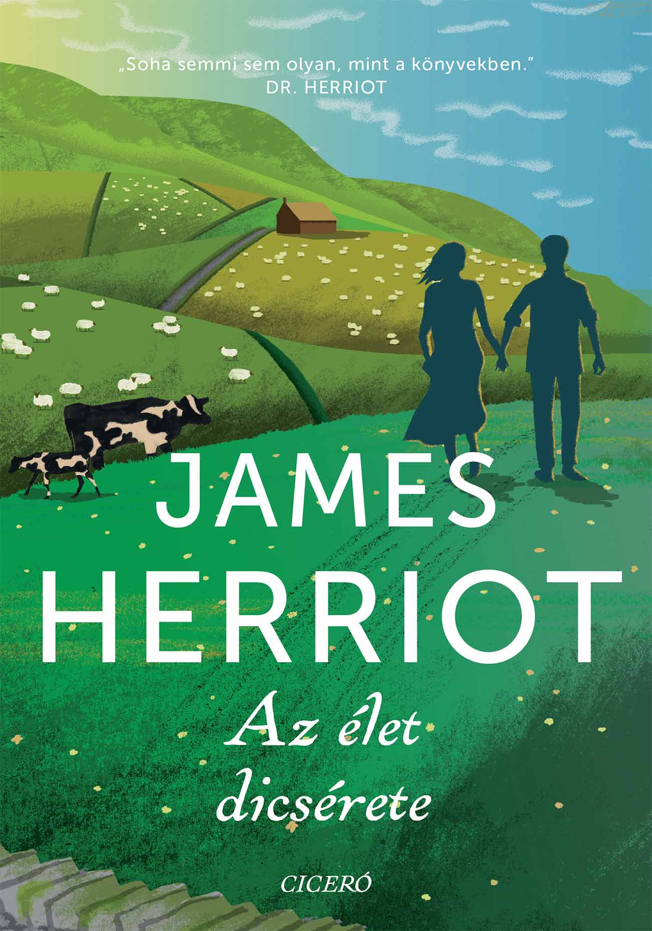 James Herriot - Az élet dicsérete