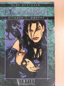 Richard E. Dansky - Lasombra [antikvár]