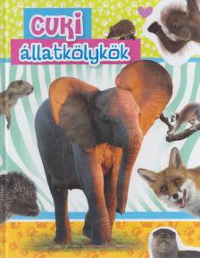 Bagoly Ilona - Cuki ​állatkölykök [antikvár]