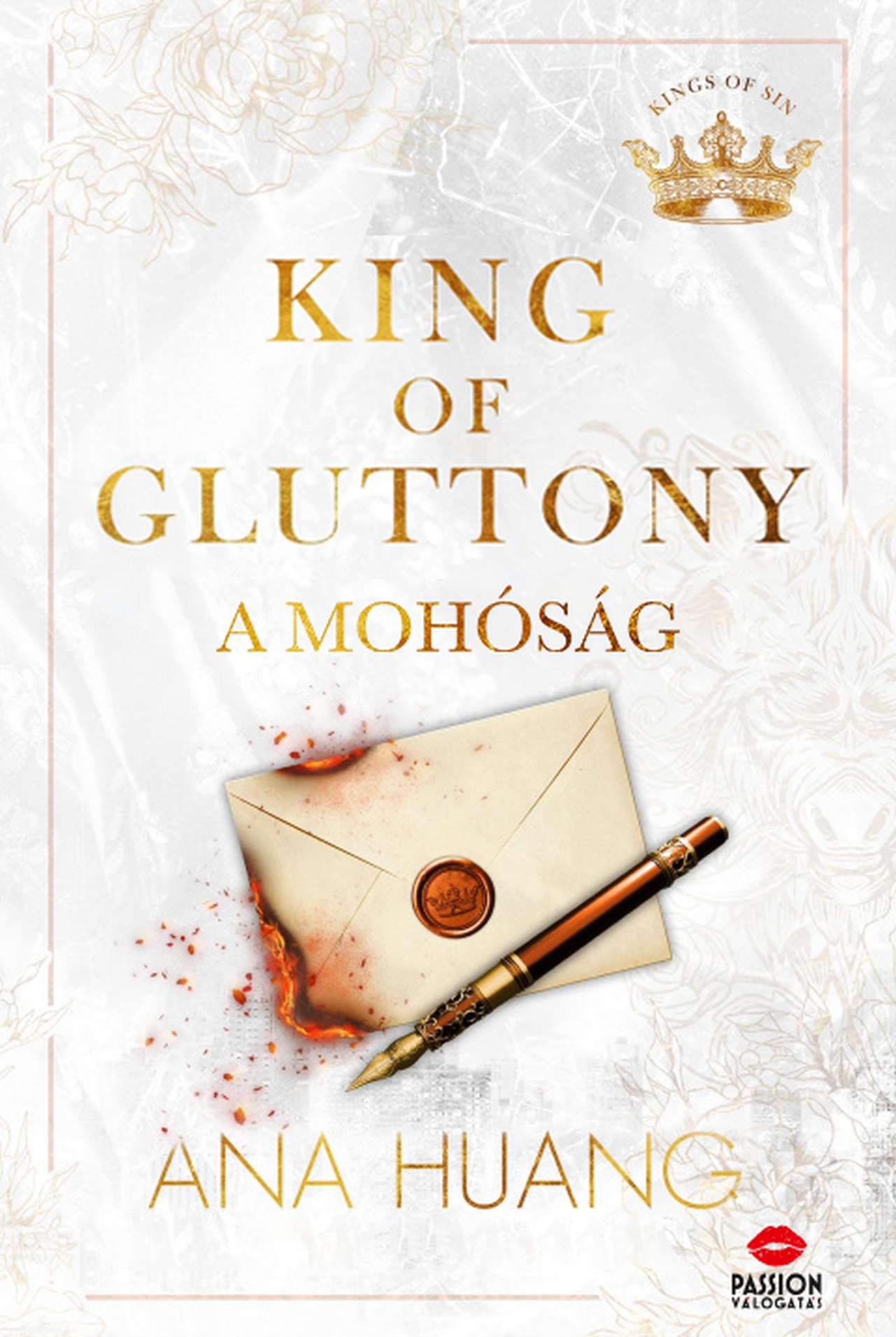 Ana Huang - King of Gluttony - A mohóság