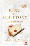 Ana Huang - King of Gluttony - A mohóság