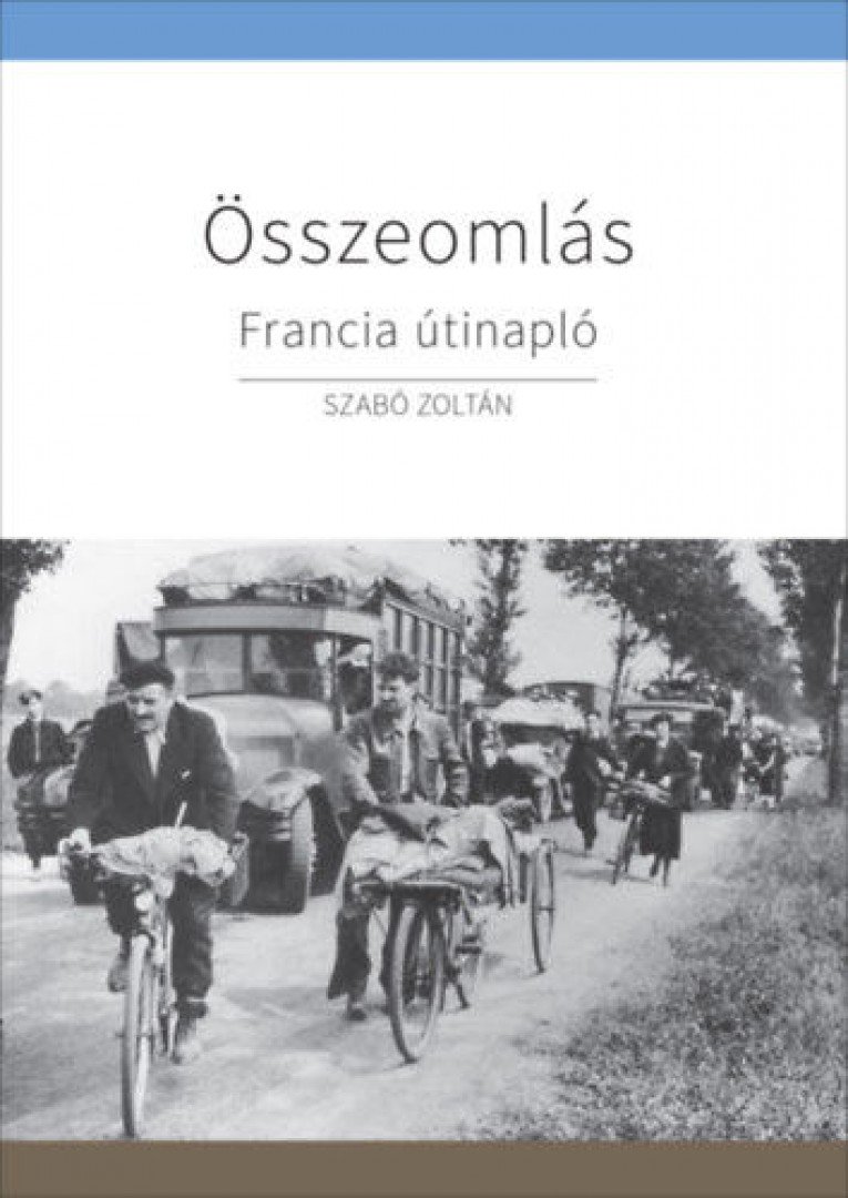SZABÓ ZOLTÁN - Összeomlás - Francia útinapló [antikvár]